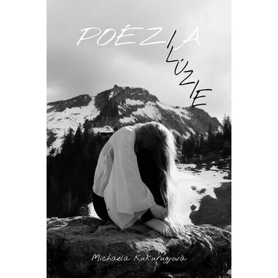 Poézia ilúzie - Michaela Kukurugyová