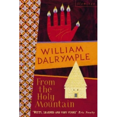 From the Holy Mountain Dalrymple William