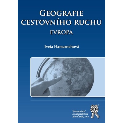 Geografie cestovního ruchu - Iveta Hamarnehová