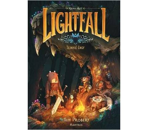 Lightfall Temné časy Tim Probert