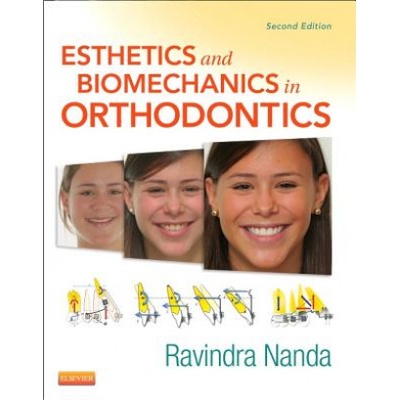 Esthetics and Biomechanics in Orthodontics | Ravindra Nanda