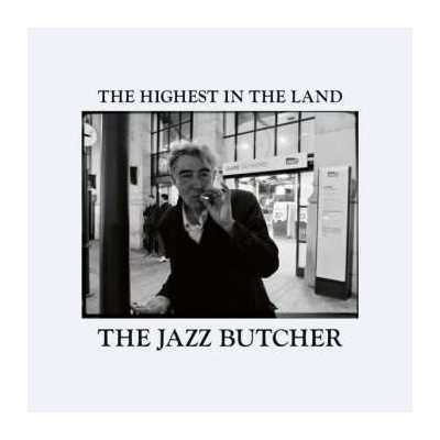 The Jazz Butcher - The Highest In The Land LP