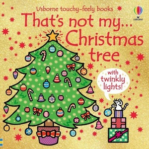 That's Not My Christmas Tree. . . | Rachel Wells (ISBN: 9781803707778)