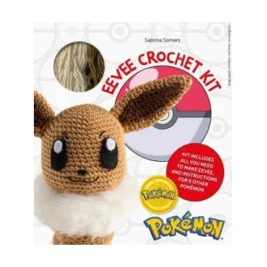 Pokémon Crochet Eevee Kit: Kit Includes Everything You Need to Make Eevee and Instructions for 5 Other Pokémon | Sabrina Somers (ISBN: 9781446309605)