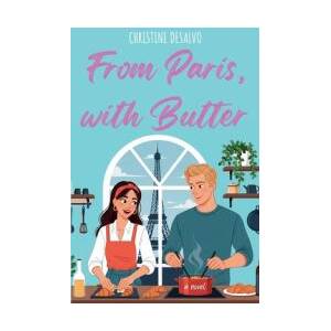 From Paris, With Butter (ISBN: 9798999939906)