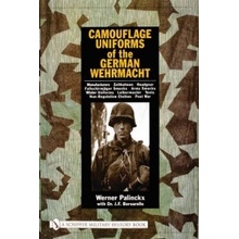 Camouflage Uniforms of the German Wehrmacht - Palinckx Werner