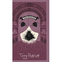 Maškaráda - limitovaná sběratelská edice - Pratchett Terry