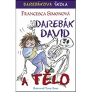 Darebák David a tělo