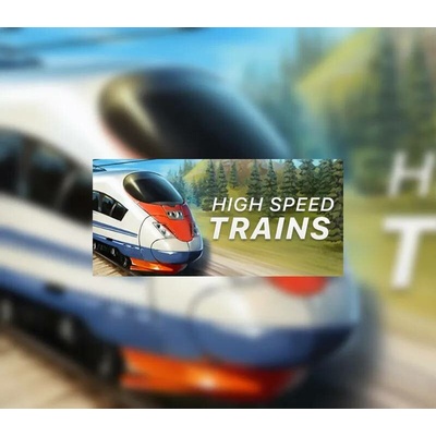 High SpeedTrains