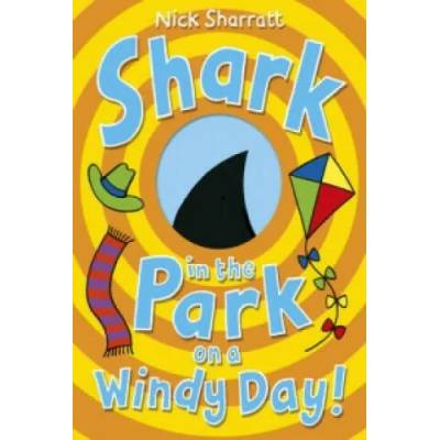 Shark in the Park on a Windy Day! | Nick Sharratt