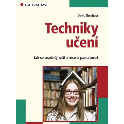 Techniky učení - Jak se snadněji učit a více si pamatovat - David Reinhaus