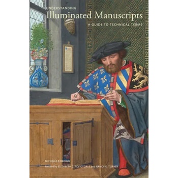 Image 1 of Understanding Illuminated Manscripts, 2nd edition (Looking at Series) - A Guide to Technical Terms