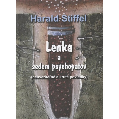 Lenka a sedem psychopatov - Harald Stiffel