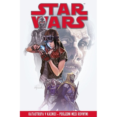 Star Wars - Katastrofa v káznici - Poslední mezi rovnými