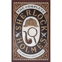 The Complete Sherlock Holmes - Arthur Conan Doyle