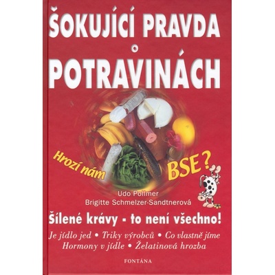 Šokující pravda o potravinách - Udo Pollmer
