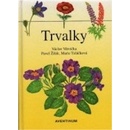 Trvalky - Václav Větvička