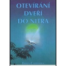 Otevírání dveří do nitra - Eileen Caddy