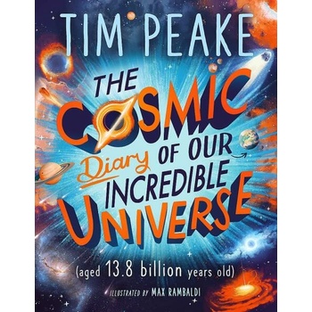 The Cosmic Diary of our Incredible Universe