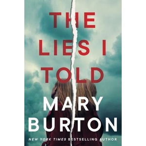 Lies I Told | Mary Burton (ISBN: 9781542032636)