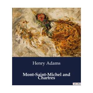 MONT SAINT MICHEL AND CHARTRES (ISBN: 9791041999071)