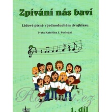 Zpívání nás baví 1 + CD / lidové písně v jednoduchém dvojhlasu