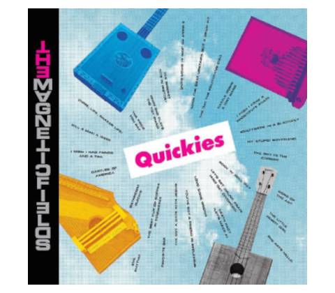 MAGNETIC FIELDS - RSD -QUICKIES LP