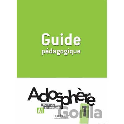 ADOSPHERE 1 GUIDE PEDAGOGIQUE HIMBEr C., POLETTI, M.