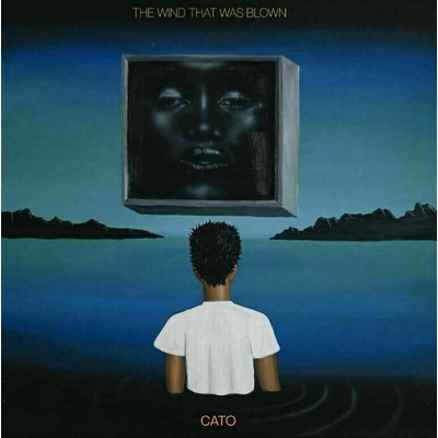 Cato - Wind That Was Blown (Limited Edition) (LP) (4062548062045)