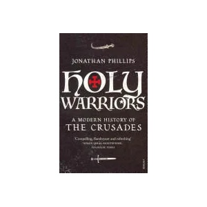 Holy Warriors | Jonathan Phillips (2010)