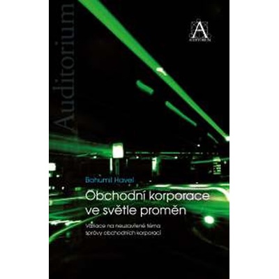 Obchodní korporace ve světle proměn - Bohumil Havel