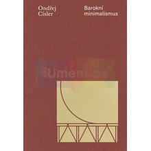 Barokní minimalismus | Petr Borkovec, Ondřej Císler, Tomáš Hříbek