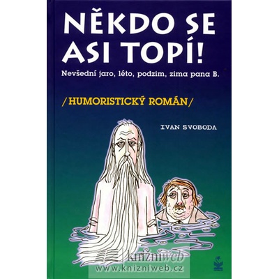 Někdo se asi topí! Ivan Svoboda