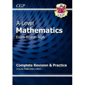 New A-Level Maths AQA Complete Revision & Practice (with Online Edition & Video Solutions) | CGP Books (ISBN: 9781782948094)