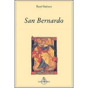 San Bernardo | René Guénon, P. Nutrizio (ISBN: 9788879843874)