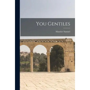 You Gentiles (ISBN: 9781015156012)