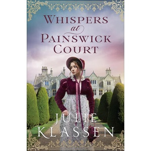 Whispers at Painswick Court | Julie Klassen (ISBN: 9780764244865)