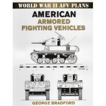 American Armored Fighting Vehicles | George Bradford