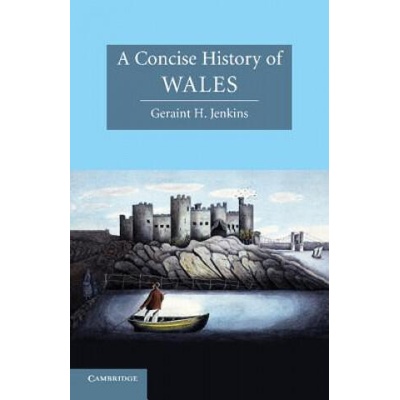 Concise History of Wales | Geraint H. Jenkins