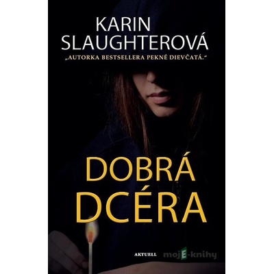Dobrá dcéra - Karin Slaughter