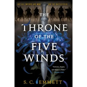 The Throne of the Five Winds | S. C. Emmett (ISBN: 9780316436946)