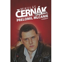 Prečo som prelomil mlčanie - Mikuláš Černák