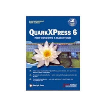 QuarkXPress 6 pro Windows a Macintosh Peter Lourekas Elaine Weinmannová