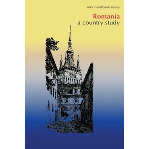 Romania: A Country Study | Department Of the Army (2013)