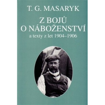 Z bojů o náboženství - Tomáš Garrigue Masaryk, Michal Topor