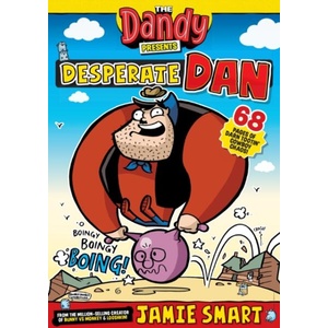 Dandy Presents: Desperate Dan by Jamie Smart (ISBN: 9781917436076)