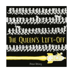Queen's Lift-Off | Steve Antony (ISBN: 9781444934229)