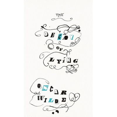 The Decay of Lying - Oscar Wilde