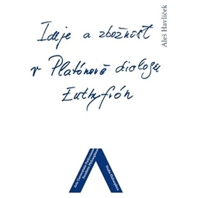 Ideje a zbožnost v Platónově dialogu Euthyfrón