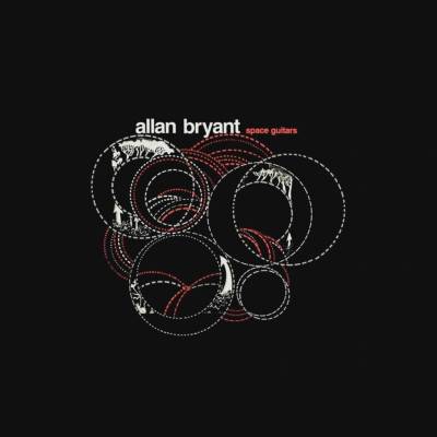 Allan Bryant - Space Guitars 2 LP